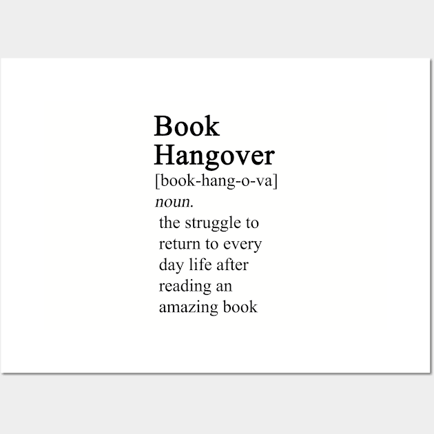 BOOK Hangover Funny Librarian Reading Lover Bookworm Gifts design Wall Art by nikkidawn74